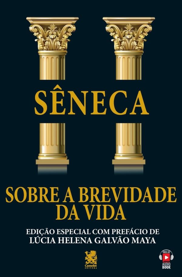 Sobre a Brevidade da Vida: Edição especial com prefácio de Lúcia Helena Galvão Maya
