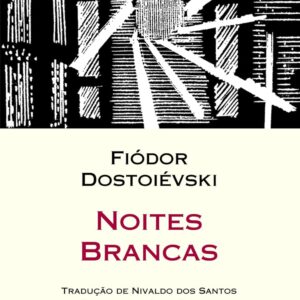 Noites brancas (tradução direta do original russo)