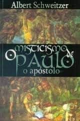 Misticismo De Paulo O Apostolo, O