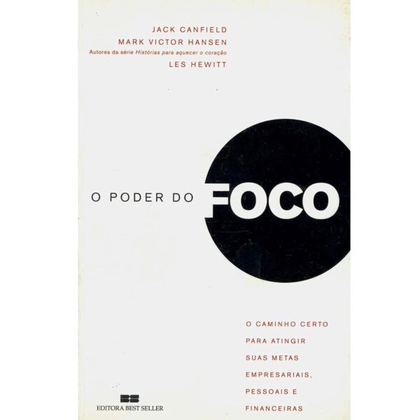 O PODER DO FOCO