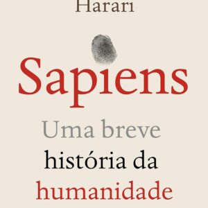 Sapiens: Uma breve história da humanidade