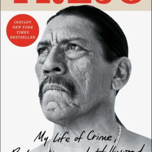 Trejo: My Life of Crime, Redemption, and Hollywood