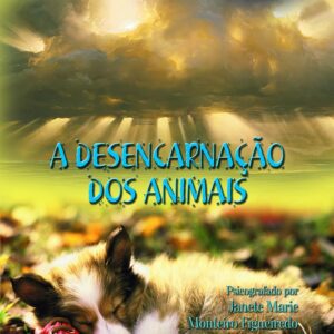 A Desencarnação dos Animais