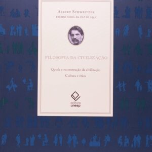 Filosofia da civilização: Queda e reconstrução da civilização - Civilização e ética