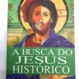 A Busca do Jesus Histórico