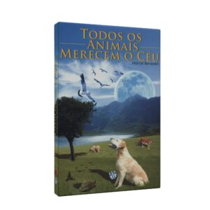 Todos os Animais Merecem o Céu