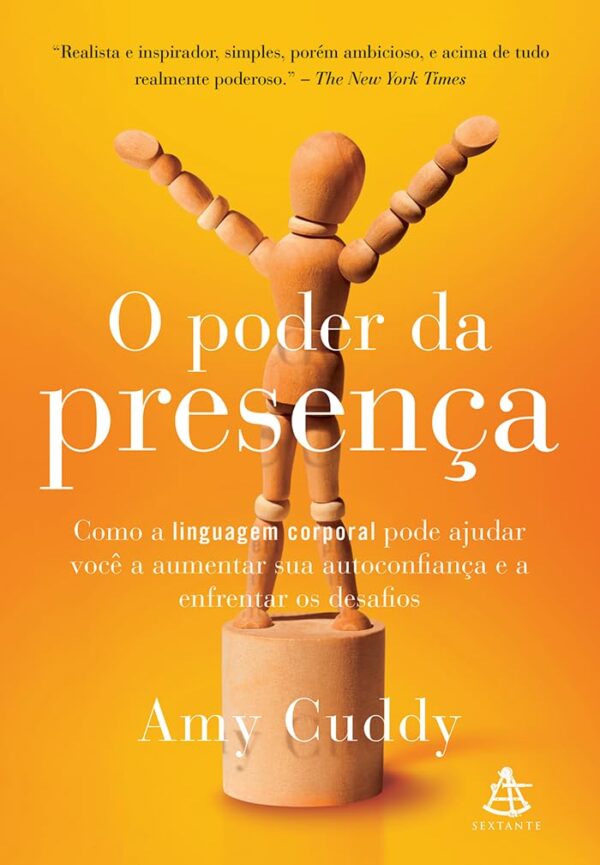 O poder da presença: Como a linguagem corporal pode ajudar você a aumentar sua autoconfiança