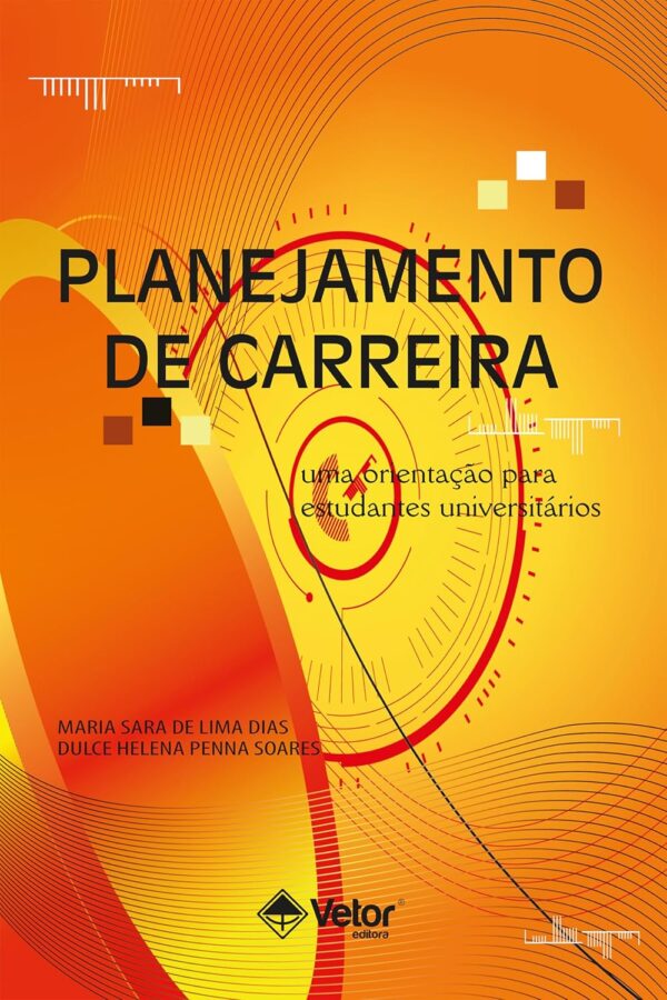 Planejamento de carreira: Uma orientação para estudantes universitários