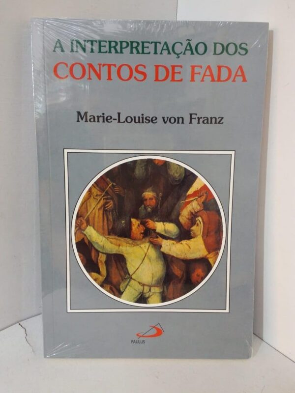 A Interpretação dos Contos de Fada