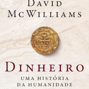 Dinheiro: Uma história da humanidade