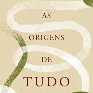 As origens de tudo