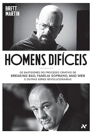 Homens difíceis: os bastidores do processo criativo de Breaking Bad, Família Soprano, Mad Men e outras séries revolucionárias