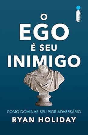 O ego é seu inimigo