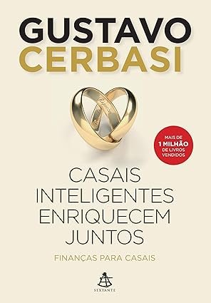 Casais inteligentes enriquecem juntos