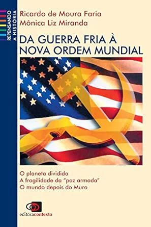 Da Guerra Fria à nova ordem mundial